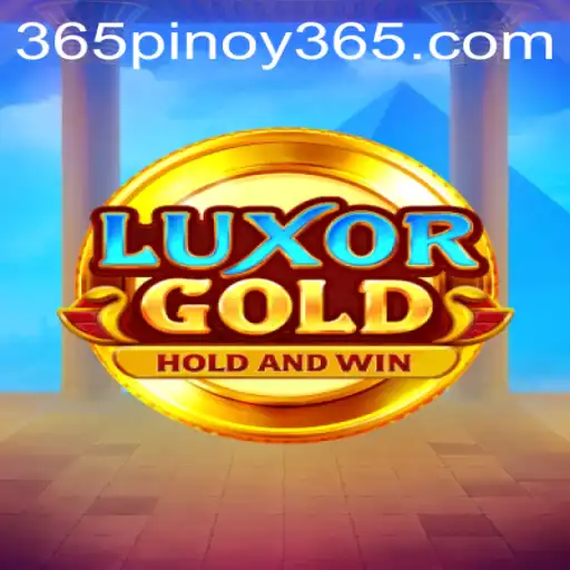 Discover the Thrilling World of LuxorGold and Pinoy 365