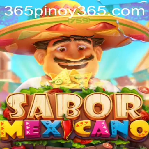 Discovering the World of SaborMexicano: A Unique Gaming Experience with Pinoy 365